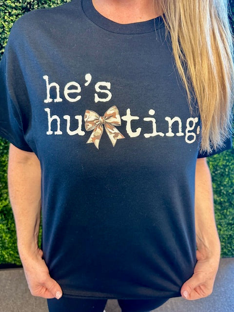 “He’s Hunting” Graphic T-Shirt